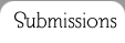 Submissions